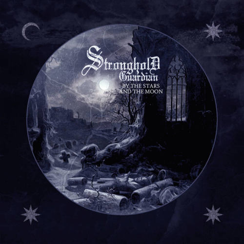 Stronghold Guardian : By the Stars and the Moon